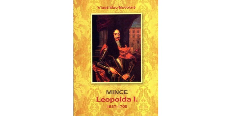 Mince Leopolda I. (1657 - 1705)